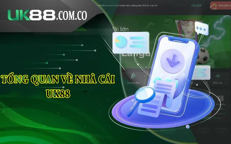 tong-quan-ve-nha-cai-uk88